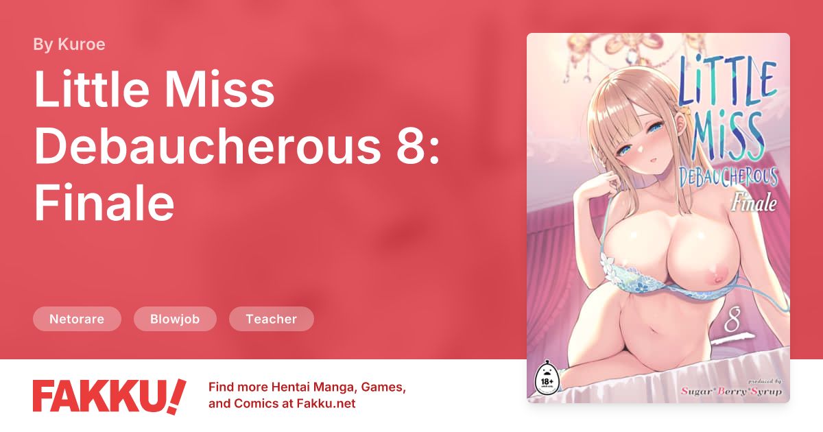 Little Miss Debaucherous 8: Finale Hentai by Kuroe - FAKKU