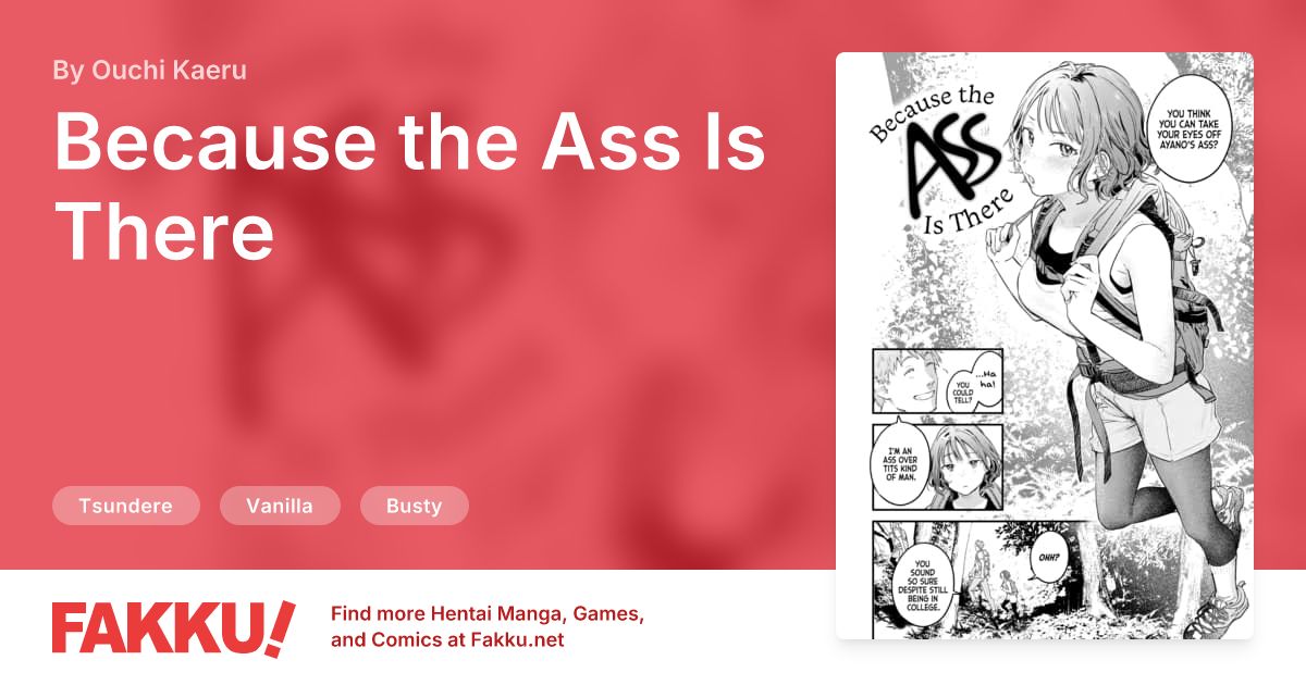 Because the Ass Is There Hentai by Ouchi Kaeru - FAKKU