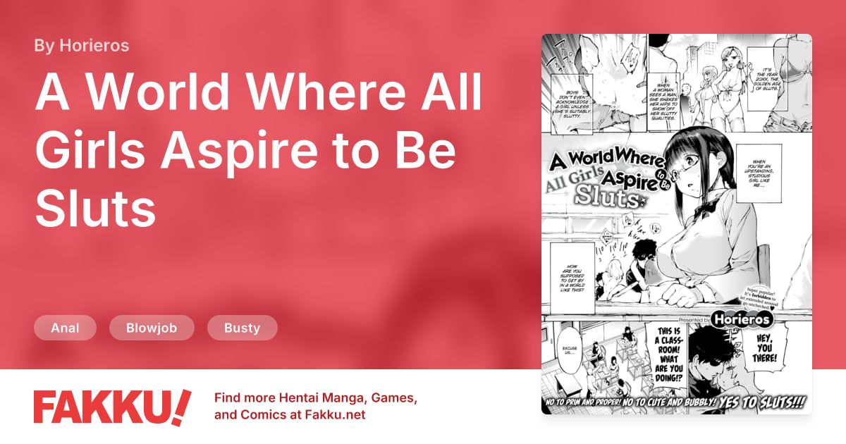 A World Where All Girls Aspire to Be Sluts Hentai by Horieros - FAKKU