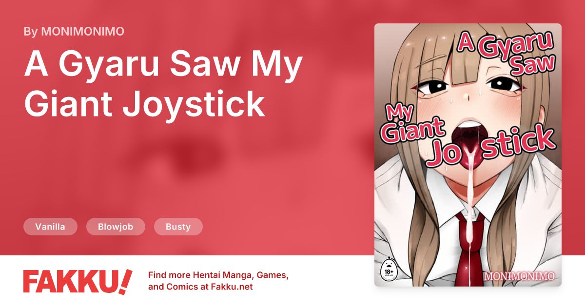 A Gyaru Saw My Giant Joystick Hentai by MONIMONIMO - FAKKU