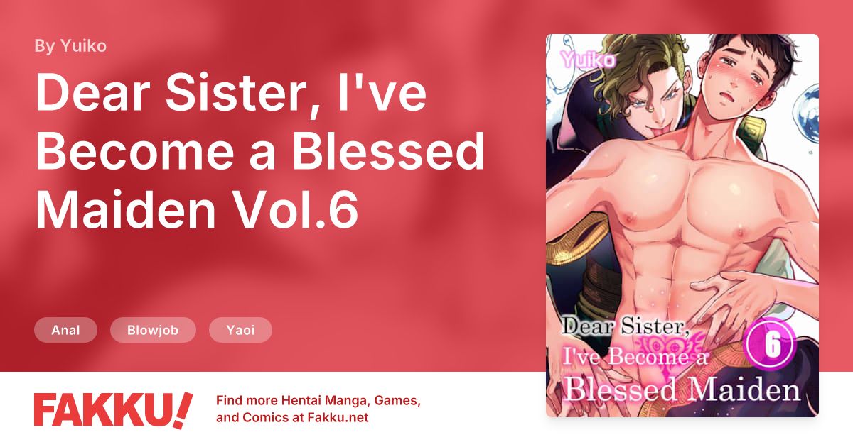 Dear Sister, I've Become a Blessed Maiden Vol.6 Hentai by Yuiko - FAKKU