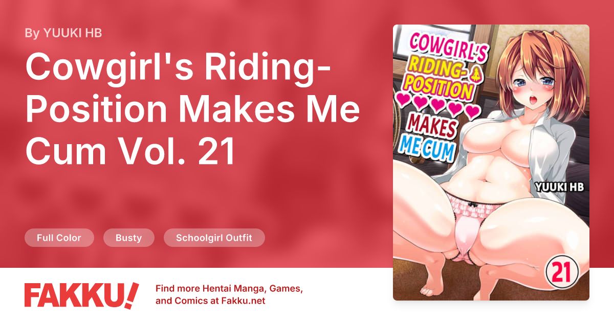 Cowgirl's Riding-Position Makes Me Cum Vol. 21 Hentai by YUUKI HB - FAKKU