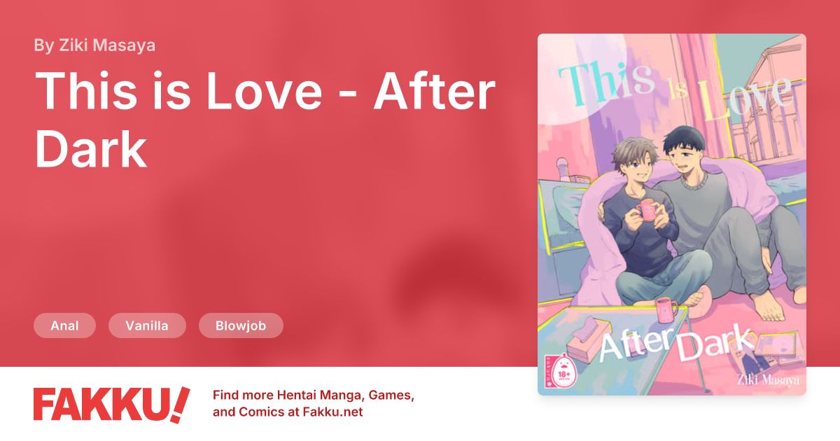  This Is Love - After Dark Hentai by Ziki Masaya - FAKKU