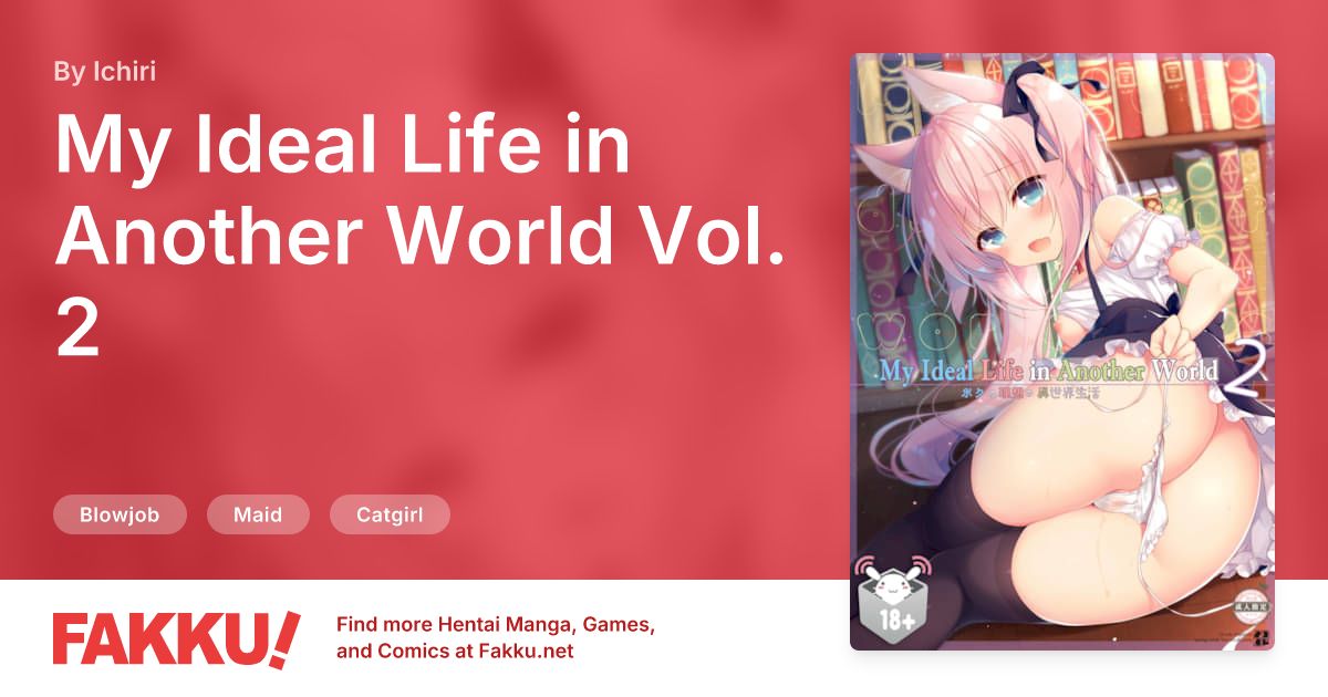 My Ideal Life in Another World Vol. 2 Hentai by Ichiri - FAKKU