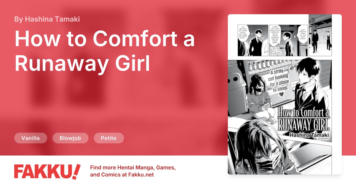 How to Comfort a Runaway Girl Hentai by Hashina Tamaki - FAKKU