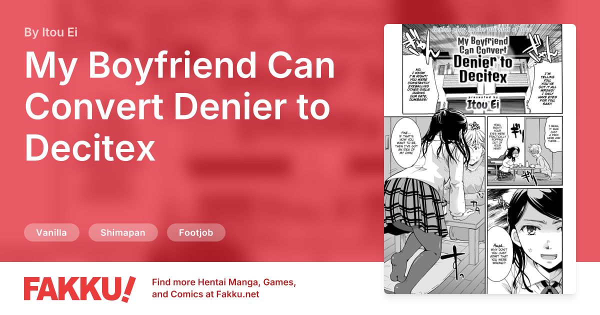 My Boyfriend Can Convert Denier to Decitex Hentai by Itou Ei - FAKKU
