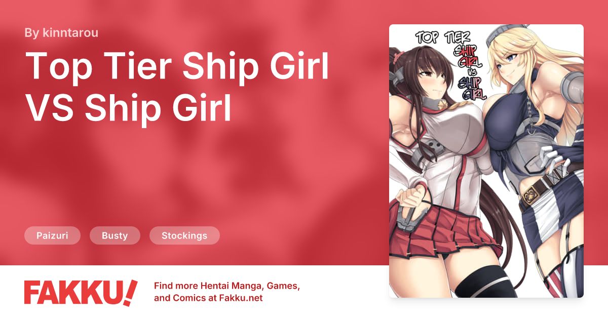 Top Tier Ship Girl VS Ship Girl Hentai by kinntarou - FAKKU