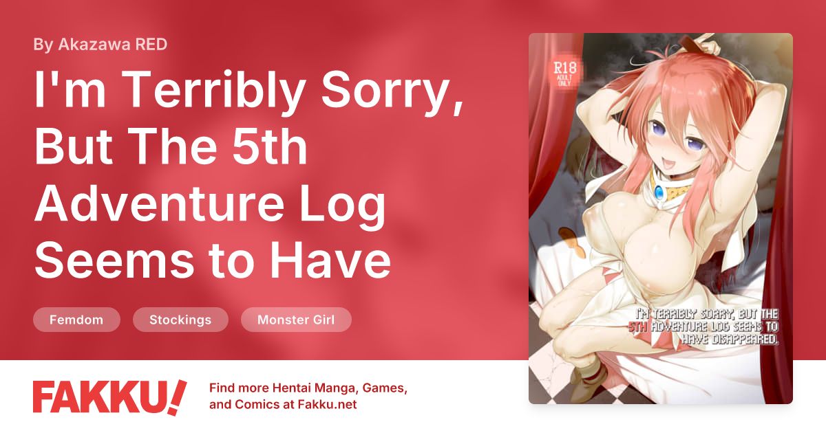 I'm Terribly Sorry, But The 5th Adventure Log Seems to Have Disappeared Hentai by Akazawa RED - FAKKU