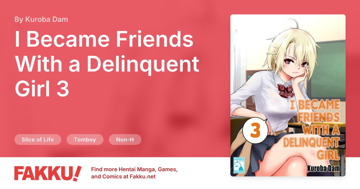 I Became Friends With a Delinquent Girl 3 Hentai by Kuroba Dam - FAKKU
