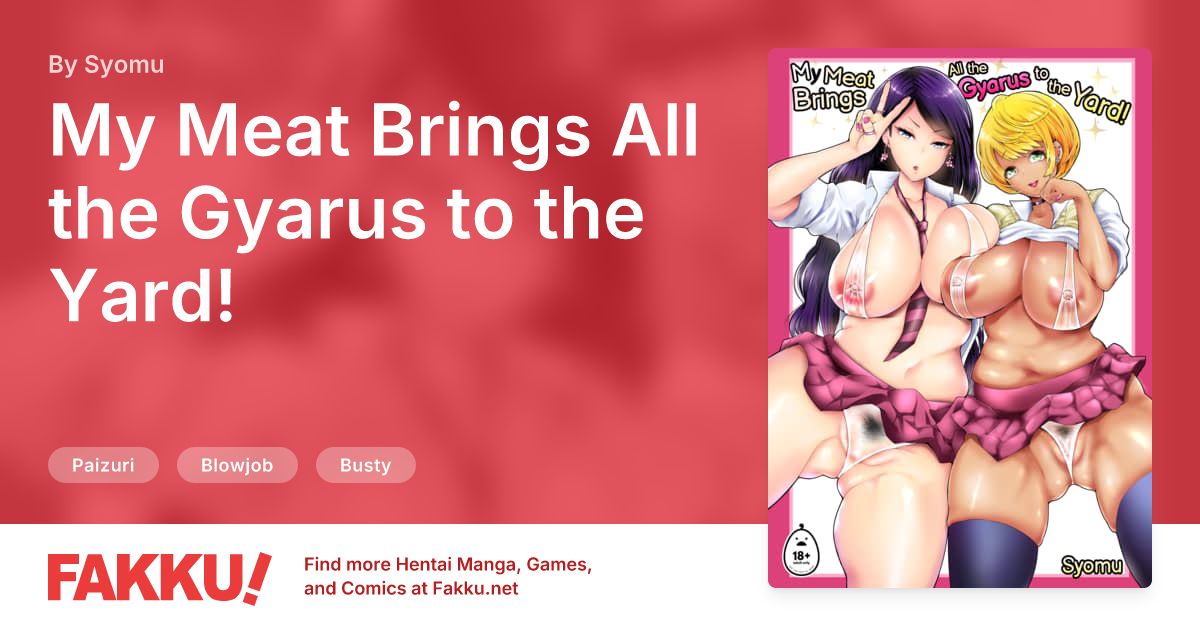  My Meat Brings All the Gyarus to the Yard! Hentai by Syomu - FAKKU