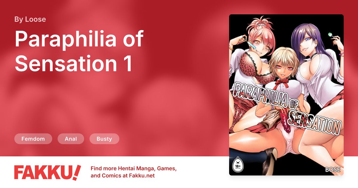 Paraphilia of Sensation 1 Hentai by Loose - FAKKU