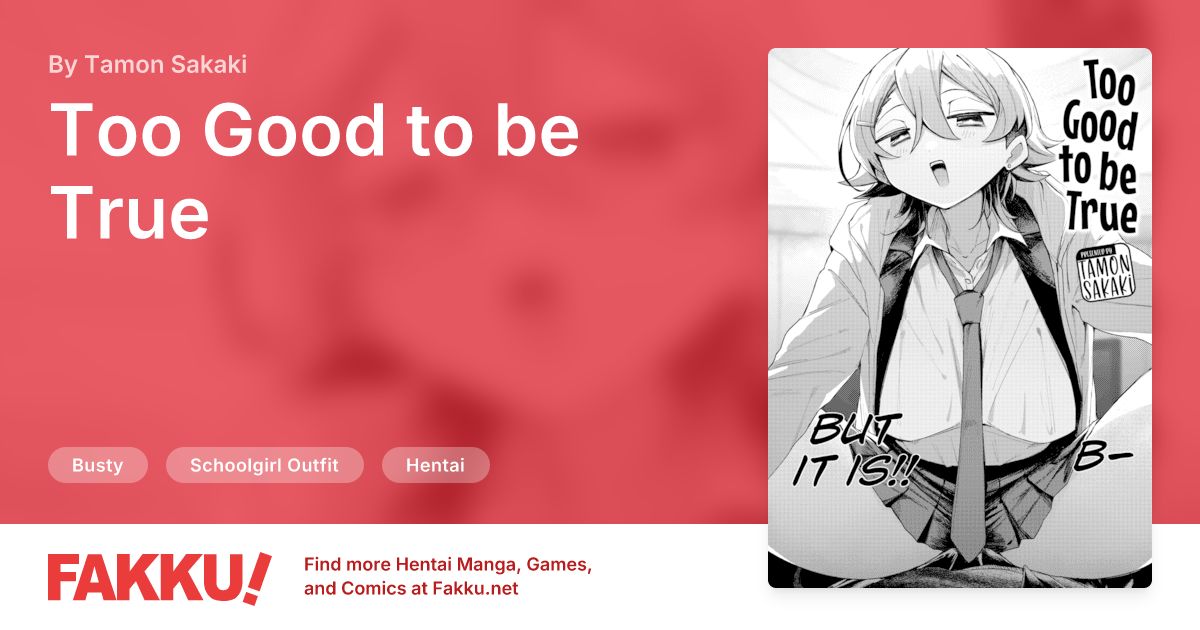 Too Good to be True Hentai by Tamon Sakaki - FAKKU
