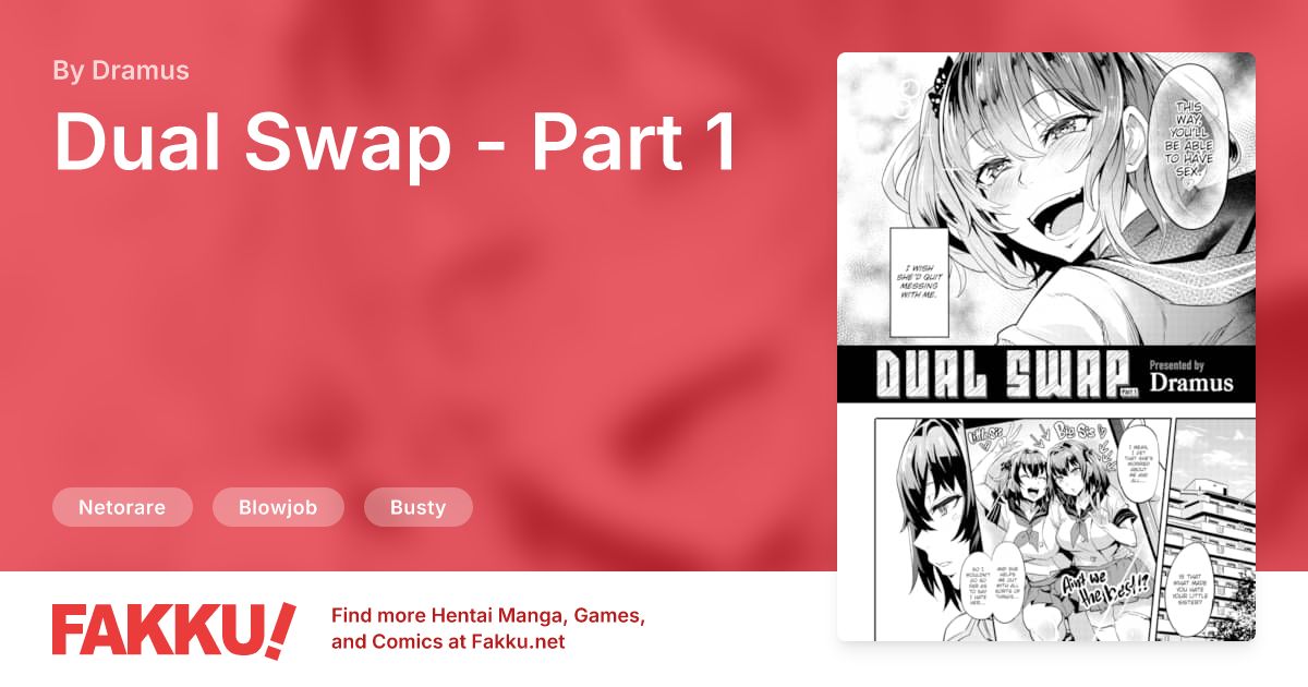 Dual Swap - Part 1 Hentai by Dramus - FAKKU