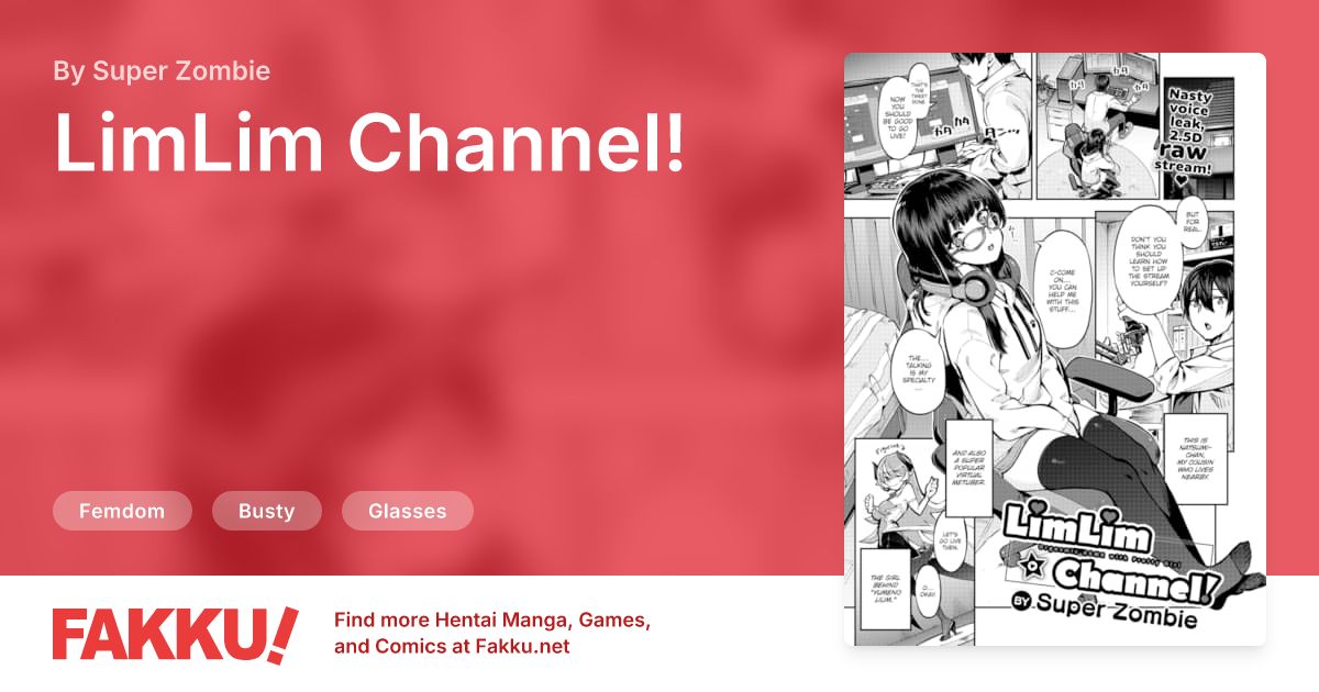 LimLim Channel! Hentai by Super Zombie - FAKKU