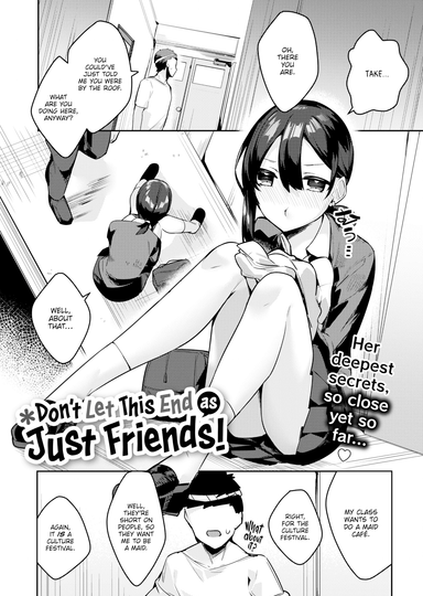 Don't Let This End as Just Friends!