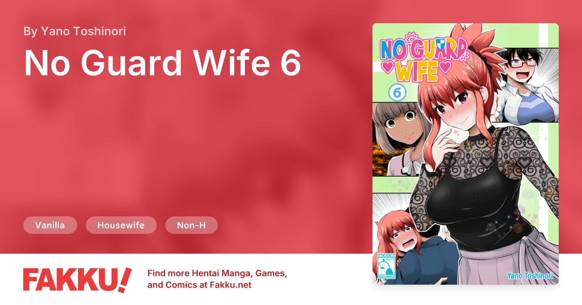 No Guard Wife 6 Hentai by Yano Toshinori - FAKKU