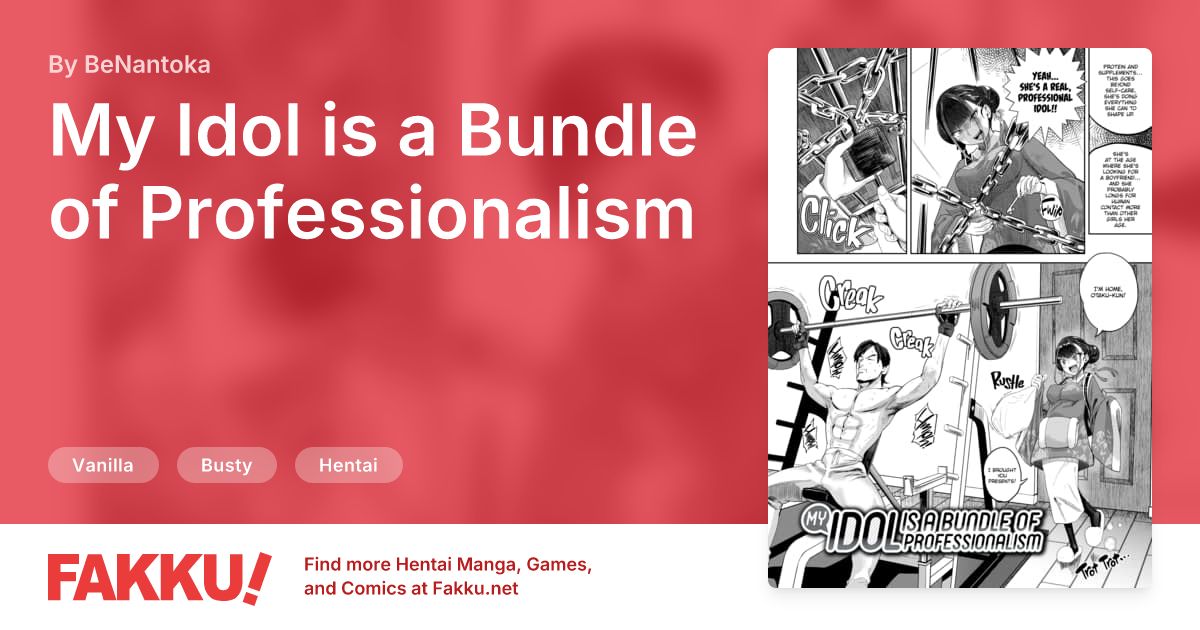  My Idol is a Bundle of Professionalism Hentai by BeNantoka - FAKKU