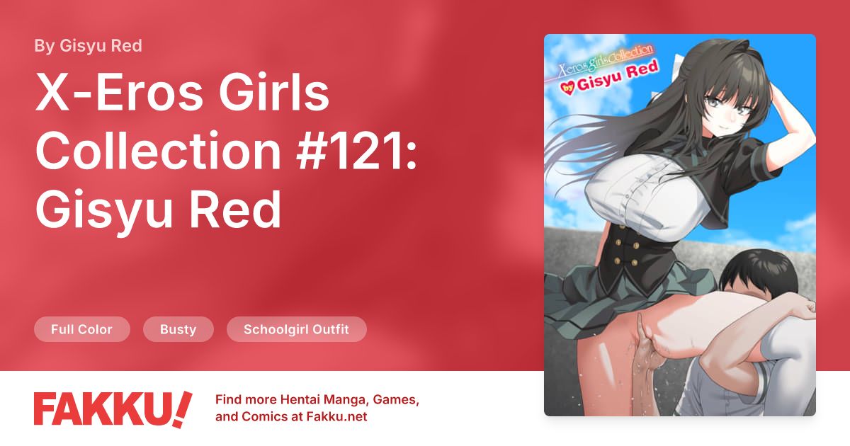 X-Eros Girls Collection #121: Gisyu Red Hentai by Gisyu Red - FAKKU