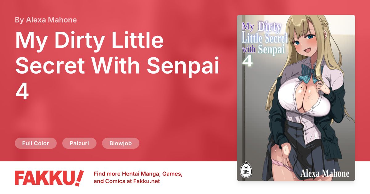 My Dirty Little Secret With Senpai 4 Hentai by Alexa Mahone - FAKKU