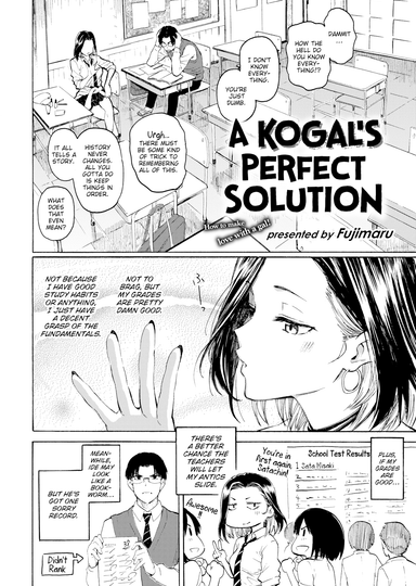 A Kogal's Perfect Solution