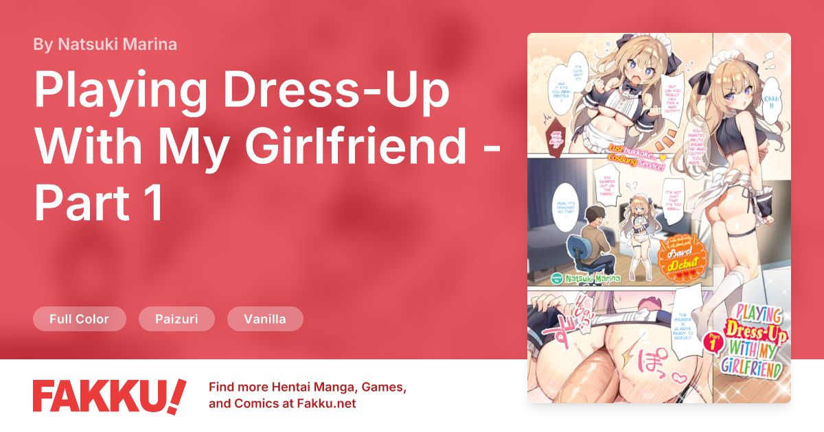 Playing Dress-Up With My Girlfriend - Part 1 Hentai by Natsuki Marina - FAKKU