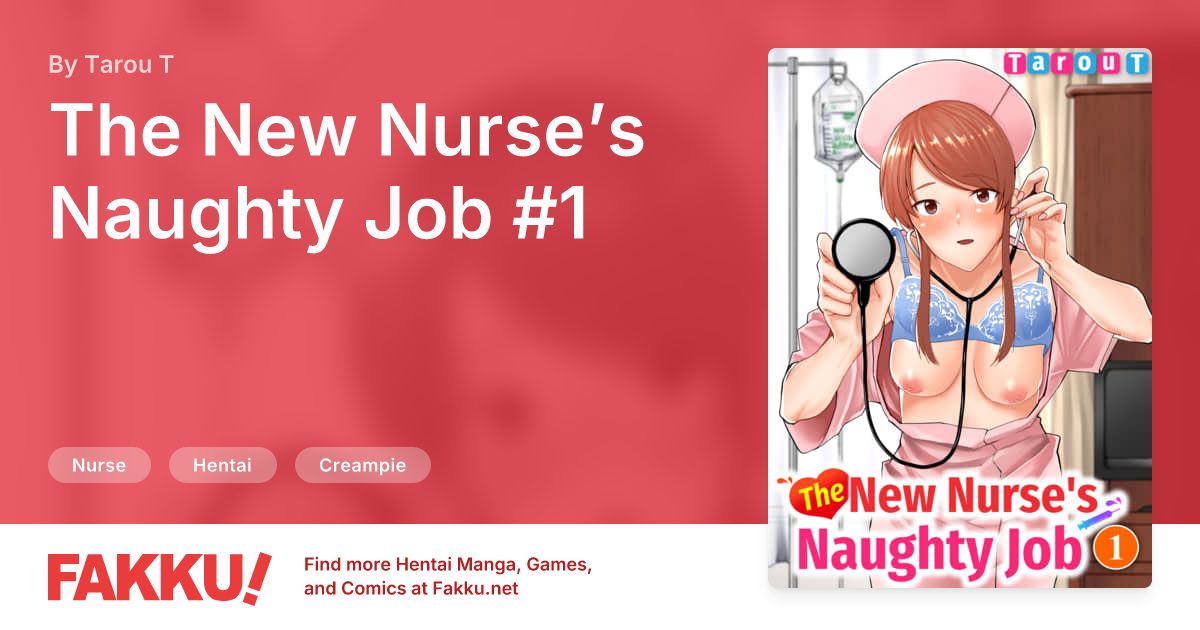 The New Nurse’s Naughty Job #1 Hentai by Tarou T - FAKKU