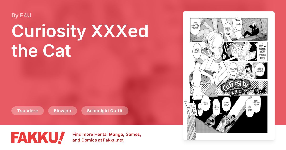 Curiosity XXXed the Cat Hentai by F4U - FAKKU