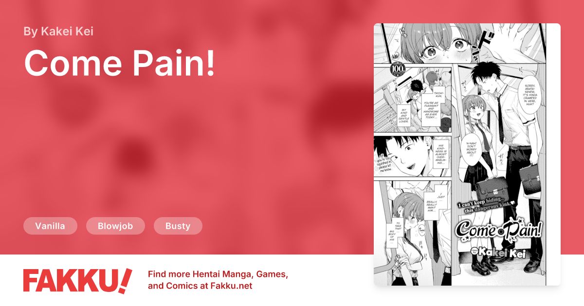 Come Pain! Hentai by Kakei Kei - FAKKU