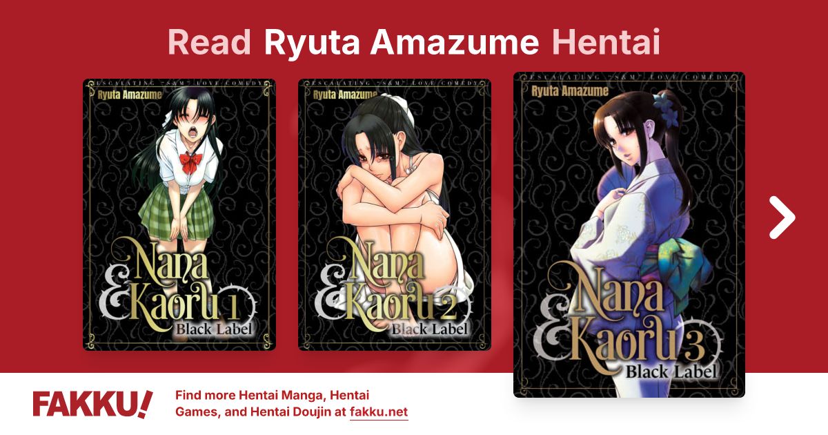 Read and download English hentai manga and doujin by Ryuta Amazume on FAKKU! Featuring popular hentai like Nana & Kaoru, Vol. 01 and Nana & Kaoru, Vol. 02.