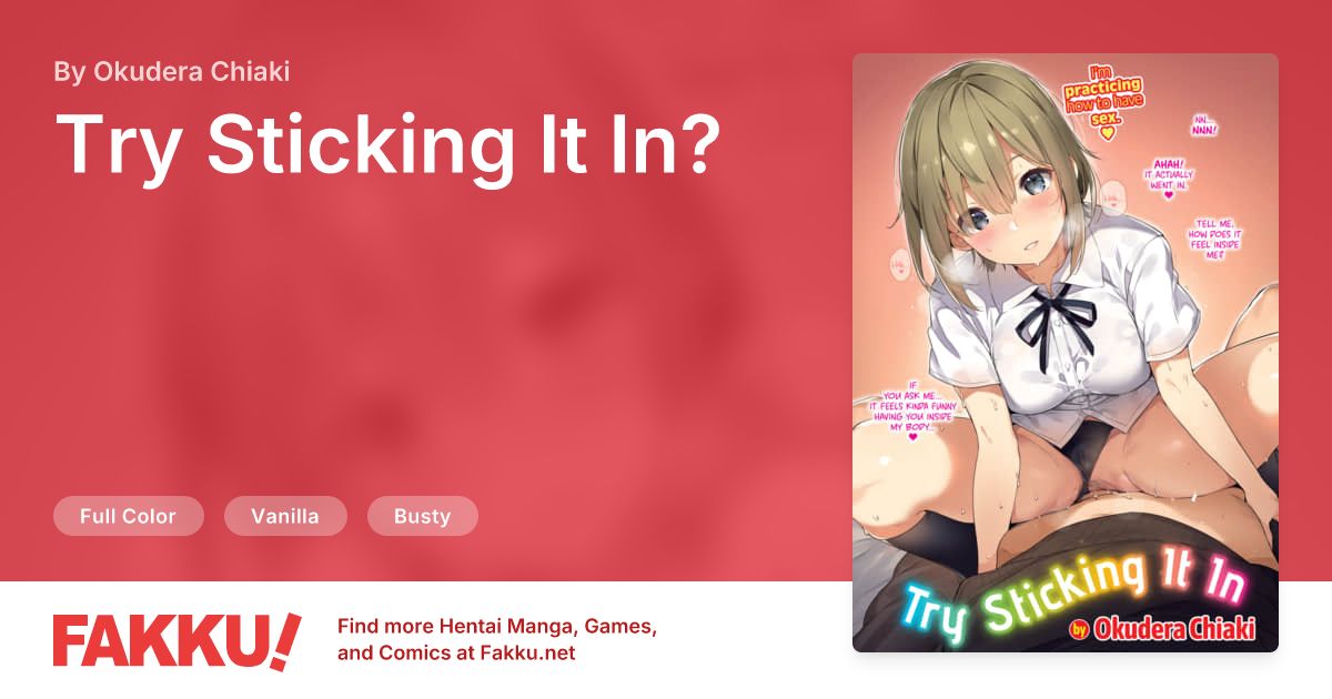  Try Sticking It In? Hentai by Okudera Chiaki - FAKKU