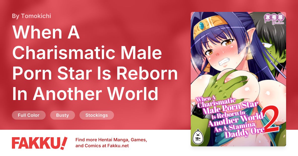  When A Charismatic Male Porn Star Is Reborn In Another World As A Stamina Daddy Orc 2 Hentai by Tomokichi - FAKKU