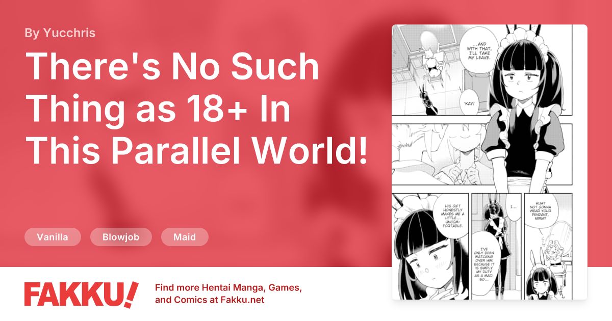 There's No Such Thing as 18+ In This Parallel World! #16 Hentai by Yucchris - FAKKU