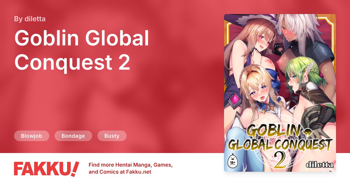 Goblin Global Conquest 2 Hentai by diletta - FAKKU