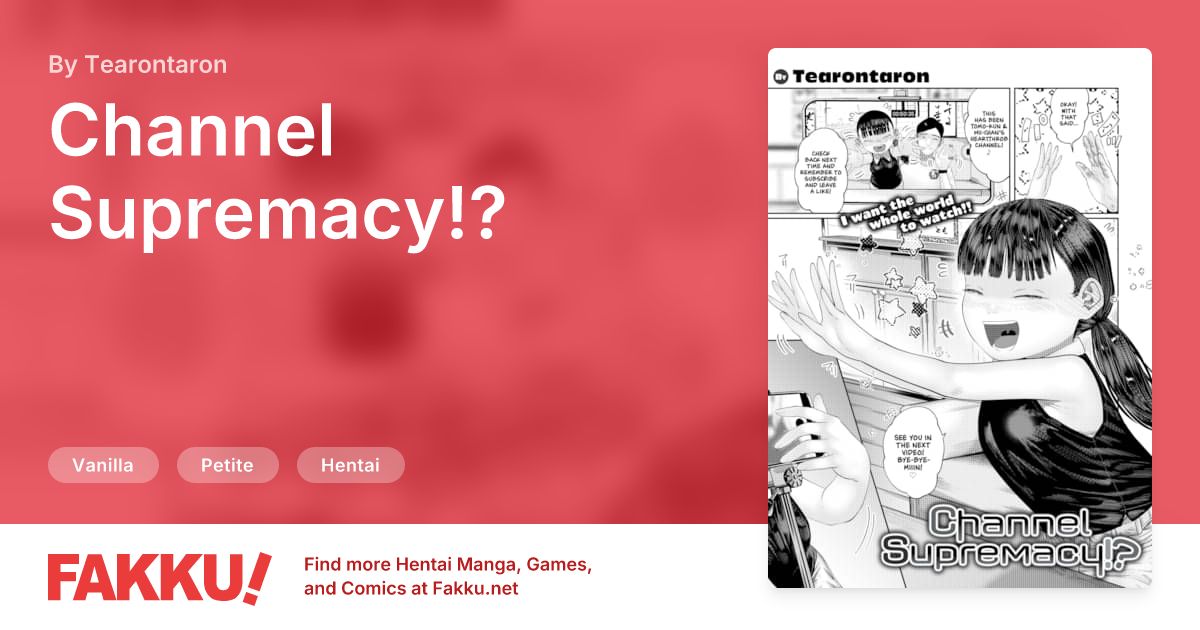 Channel Supremacy!? Hentai by Tearontaron - FAKKU