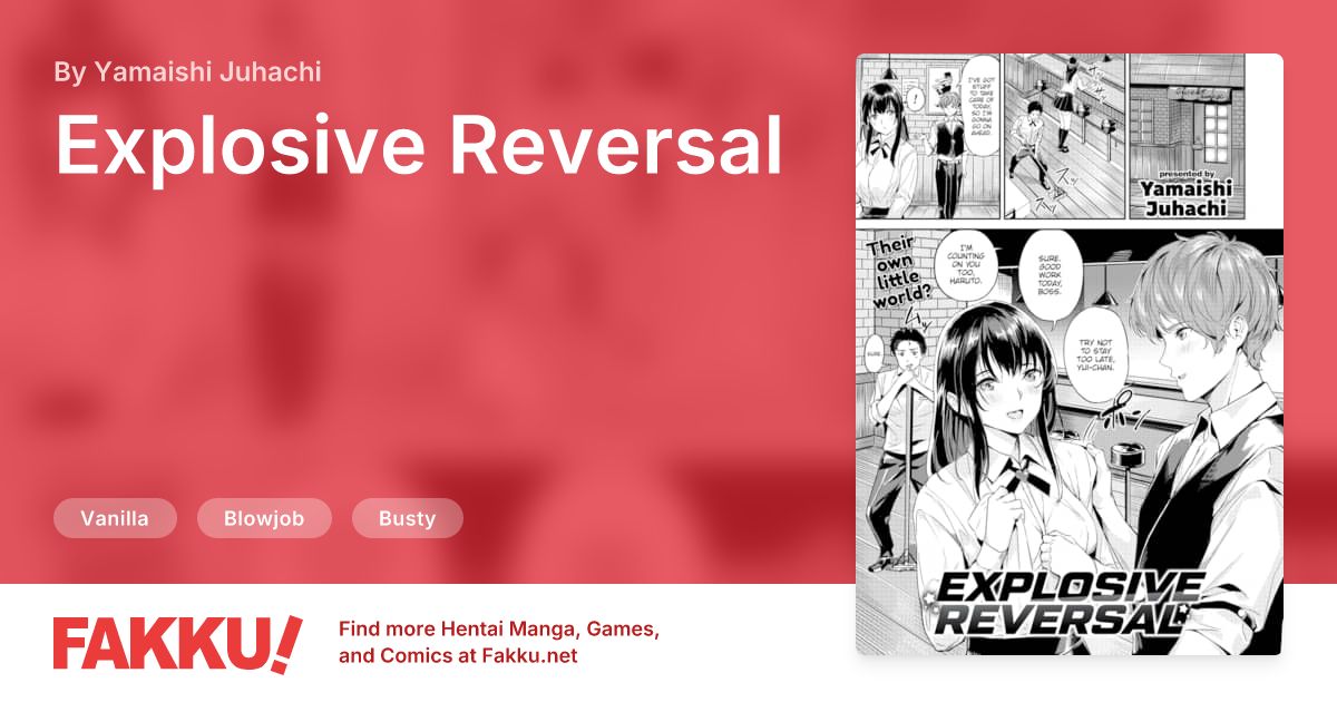 Explosive Reversal Hentai by Yamaishi Juhachi - FAKKU