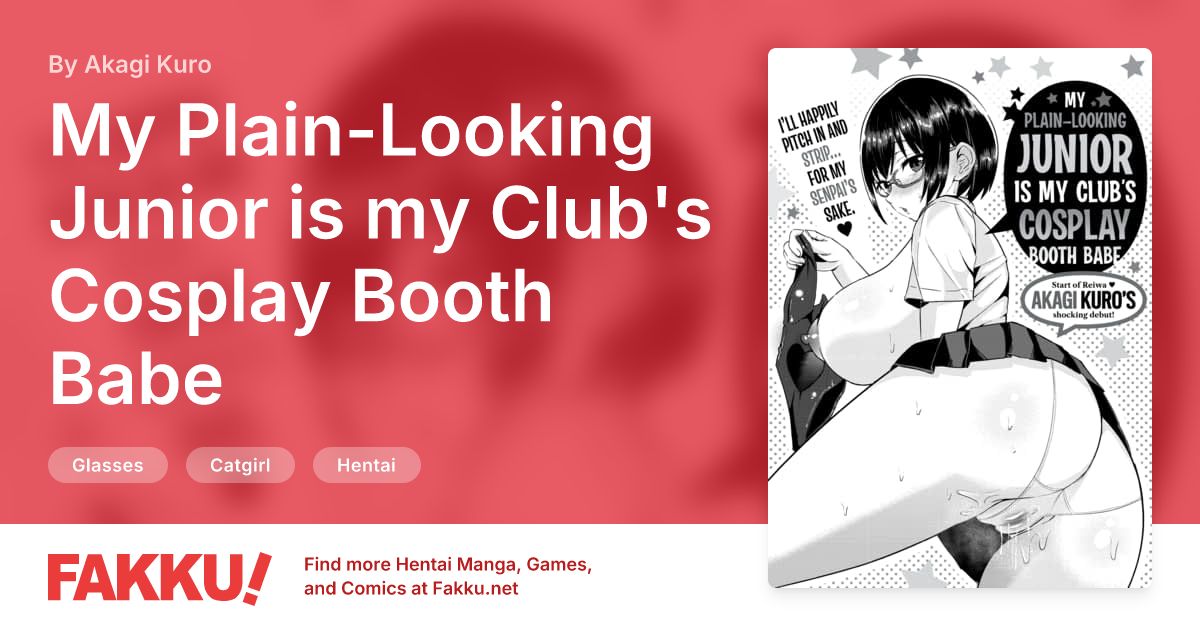 My Plain-Looking Junior is my Club's Cosplay Booth Babe Hentai by Akagi Kuro - FAKKU