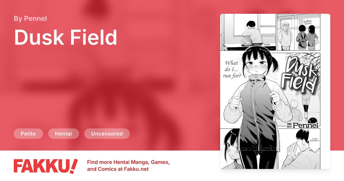 Dusk Field Hentai by Pennel - FAKKU