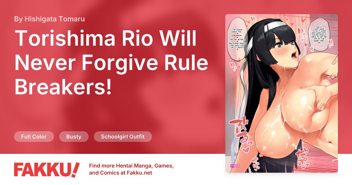 Torishima Rio Will Never Forgive Rule Breakers! Hentai by Hishigata Tomaru - FAKKU
