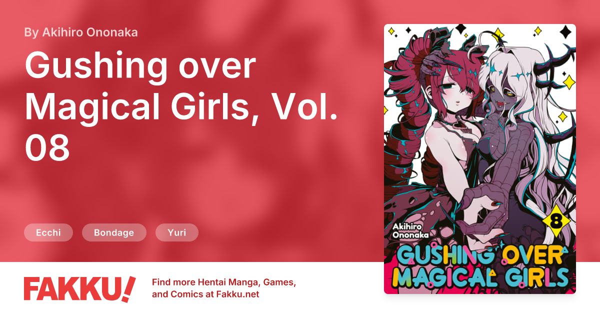 Gushing over Magical Girls, Vol. 08 Hentai by Akihiro Ononaka - FAKKU