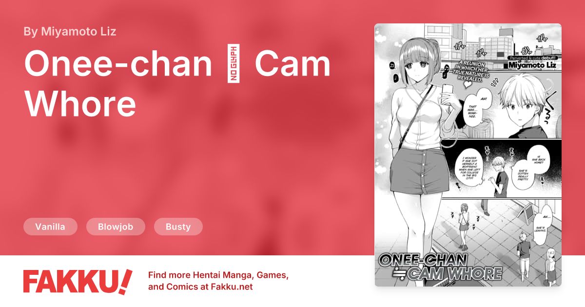 Onee-chan ≒ Cam Whore Hentai by Miyamoto Liz - FAKKU