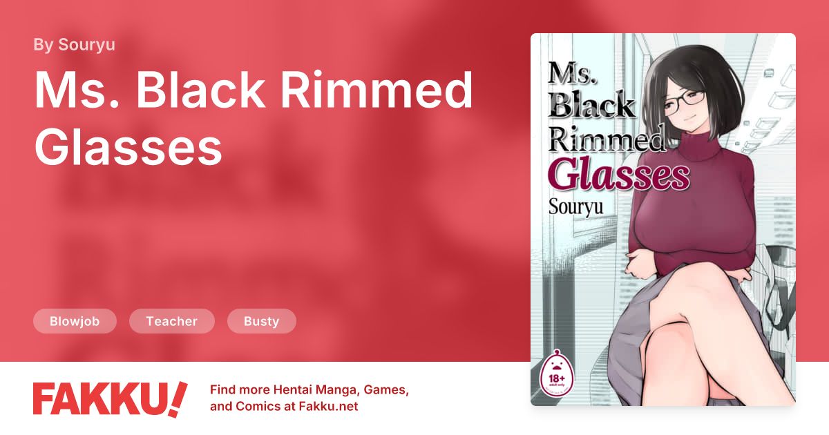 Ms. Black Rimmed Glasses Hentai by Souryu - FAKKU