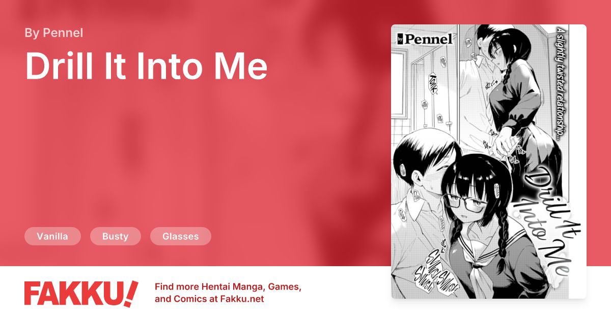 Drill It Into Me Hentai by Pennel - FAKKU
