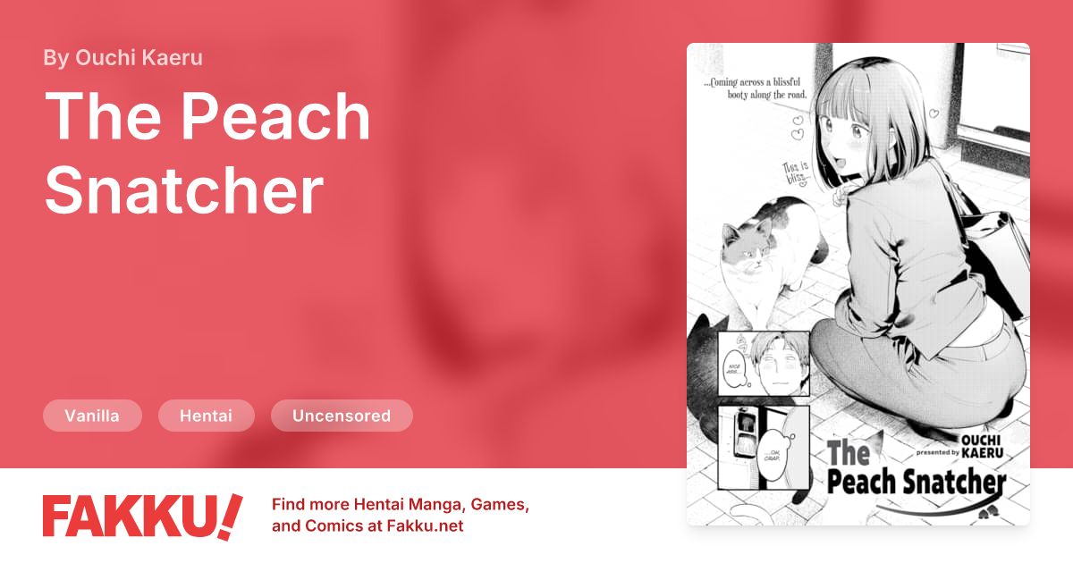  The Peach Snatcher Hentai by Ouchi Kaeru - FAKKU