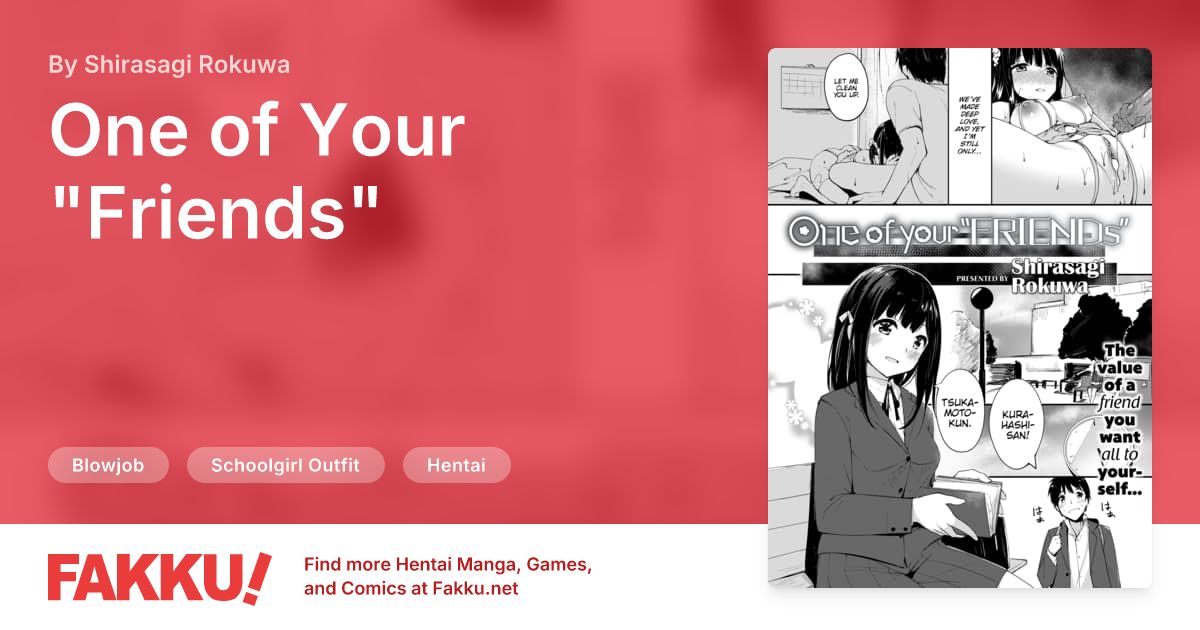One of Your "Friends" Hentai by Shirasagi Rokuwa - FAKKU