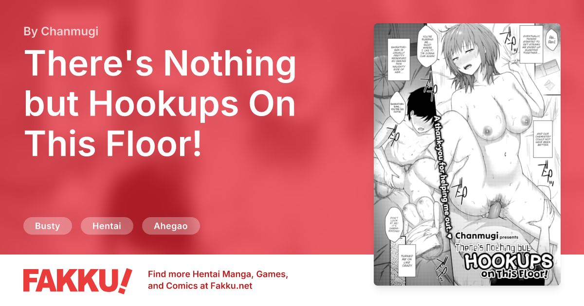 There's Nothing but Hookups On This Floor! Hentai by Chanmugi - FAKKU