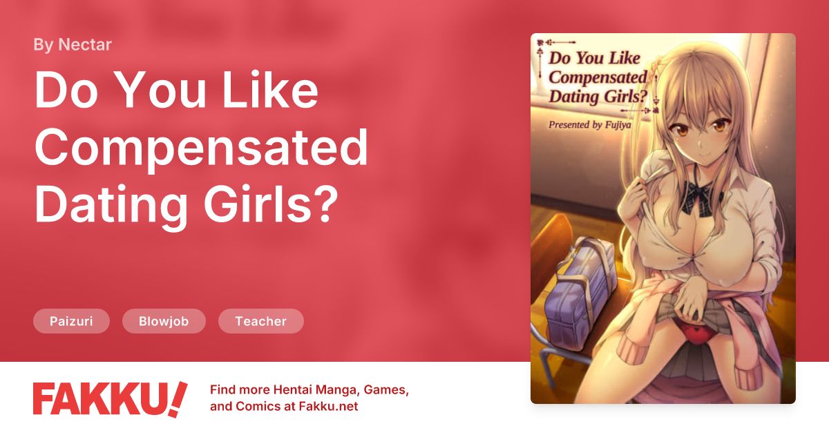 Do You Like Compensated Dating Girls? Hentai by Nectar - FAKKU