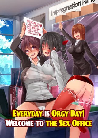 Everyday is Orgy Day! Welcome to the Sex Office Hentai Cover Image