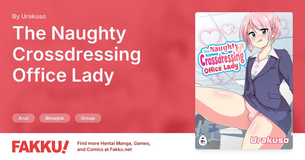 The Naughty Crossdressing Office Lady Hentai by Urakuso - FAKKU