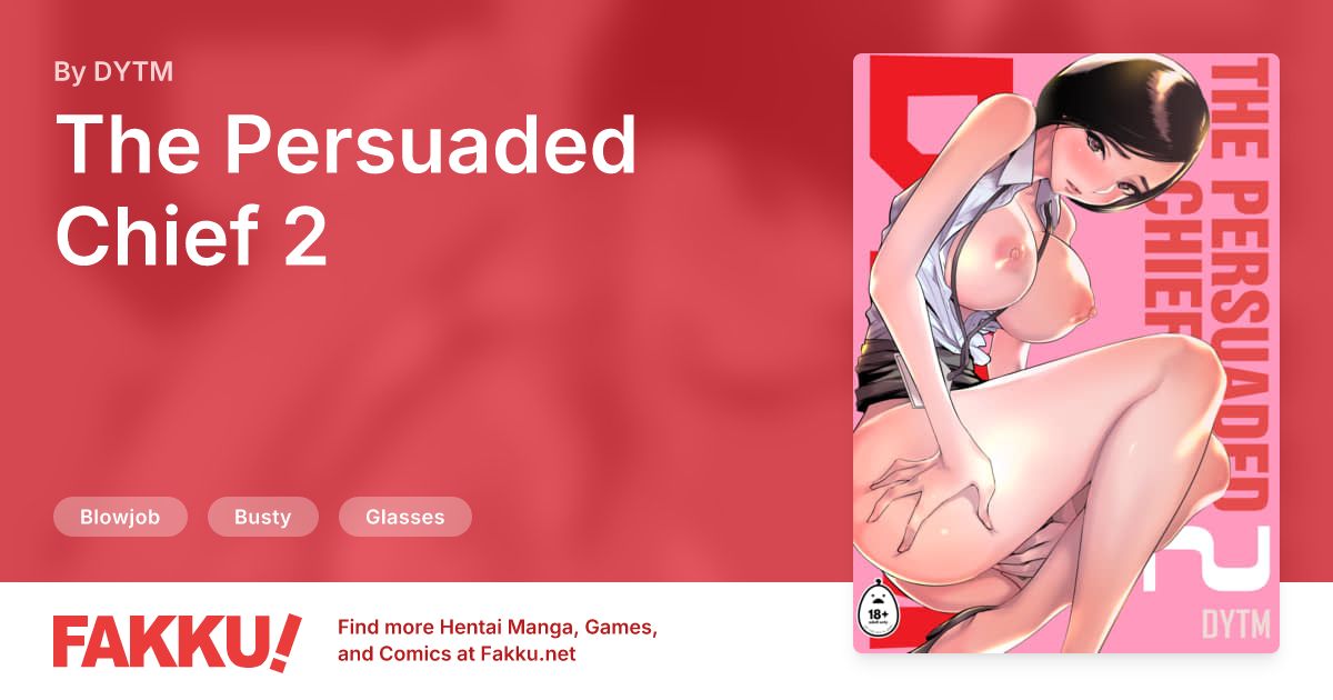 The Persuaded Chief 2 Hentai by DYTM - FAKKU