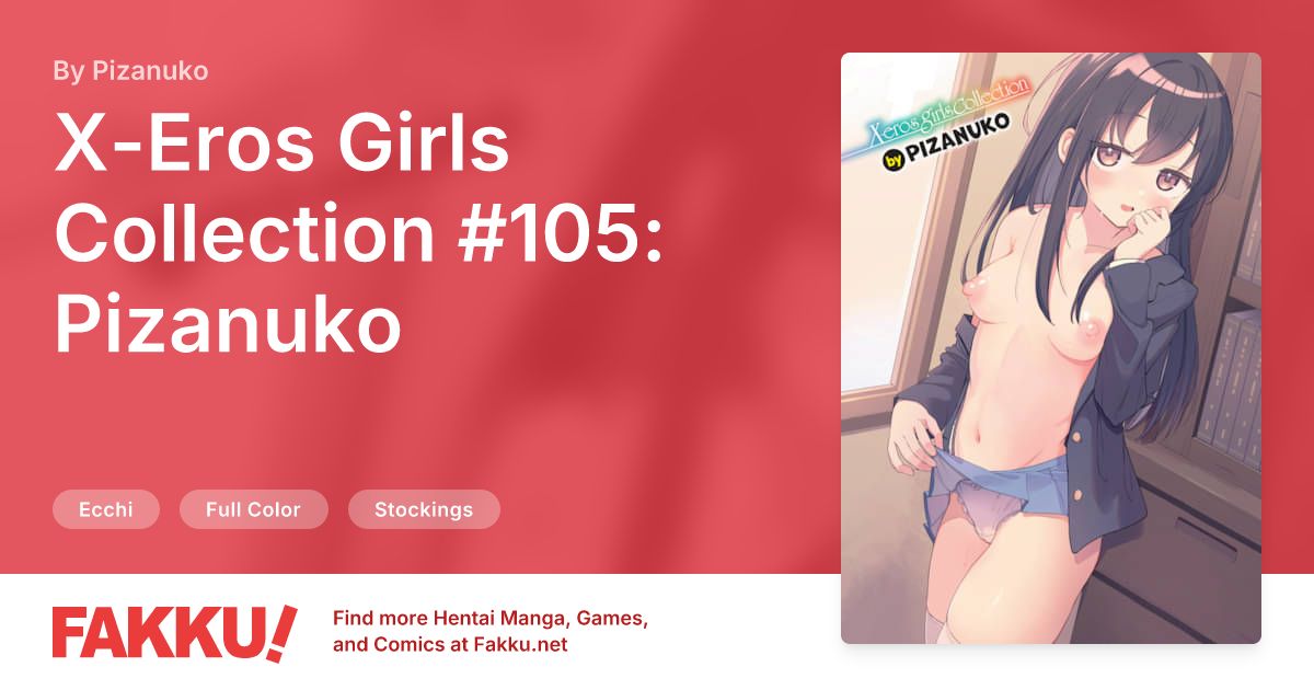 X-Eros Girls Collection #105: Pizanuko Hentai by Pizanuko - FAKKU